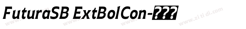 FuturaSB ExtBolCon字体转换 FuturaSB ExtBolCon字体转换